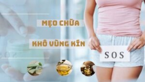 Mẹo chữa khô vùng kín tại nhà an toàn