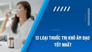 Thuốc trị khô âm đạo gồm dưỡng ẩm, chất bôi trơn và estrogen âm đạo